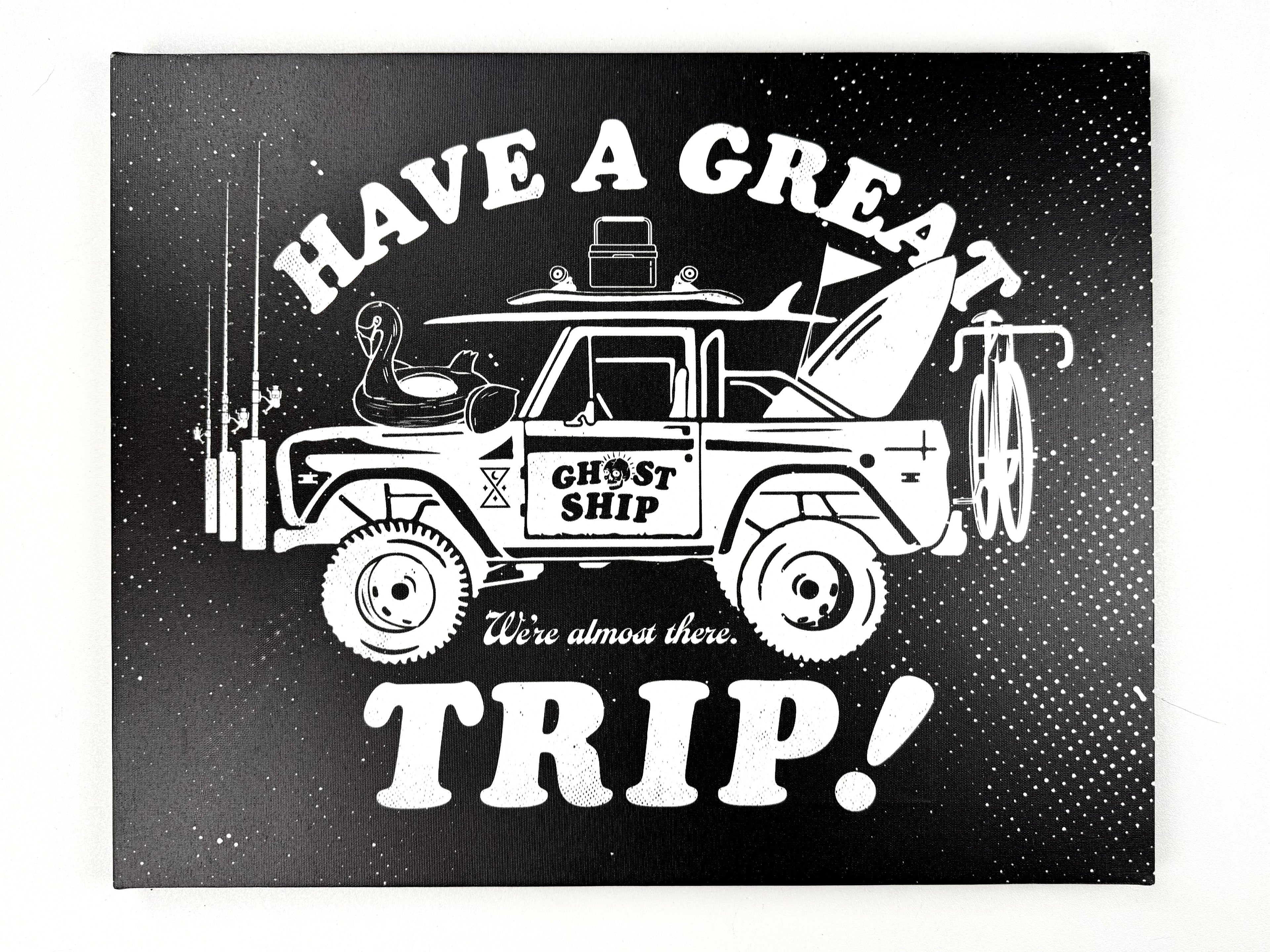 Great Trip - Art Canvas 20x16 - GHOSTSHIP.Supply