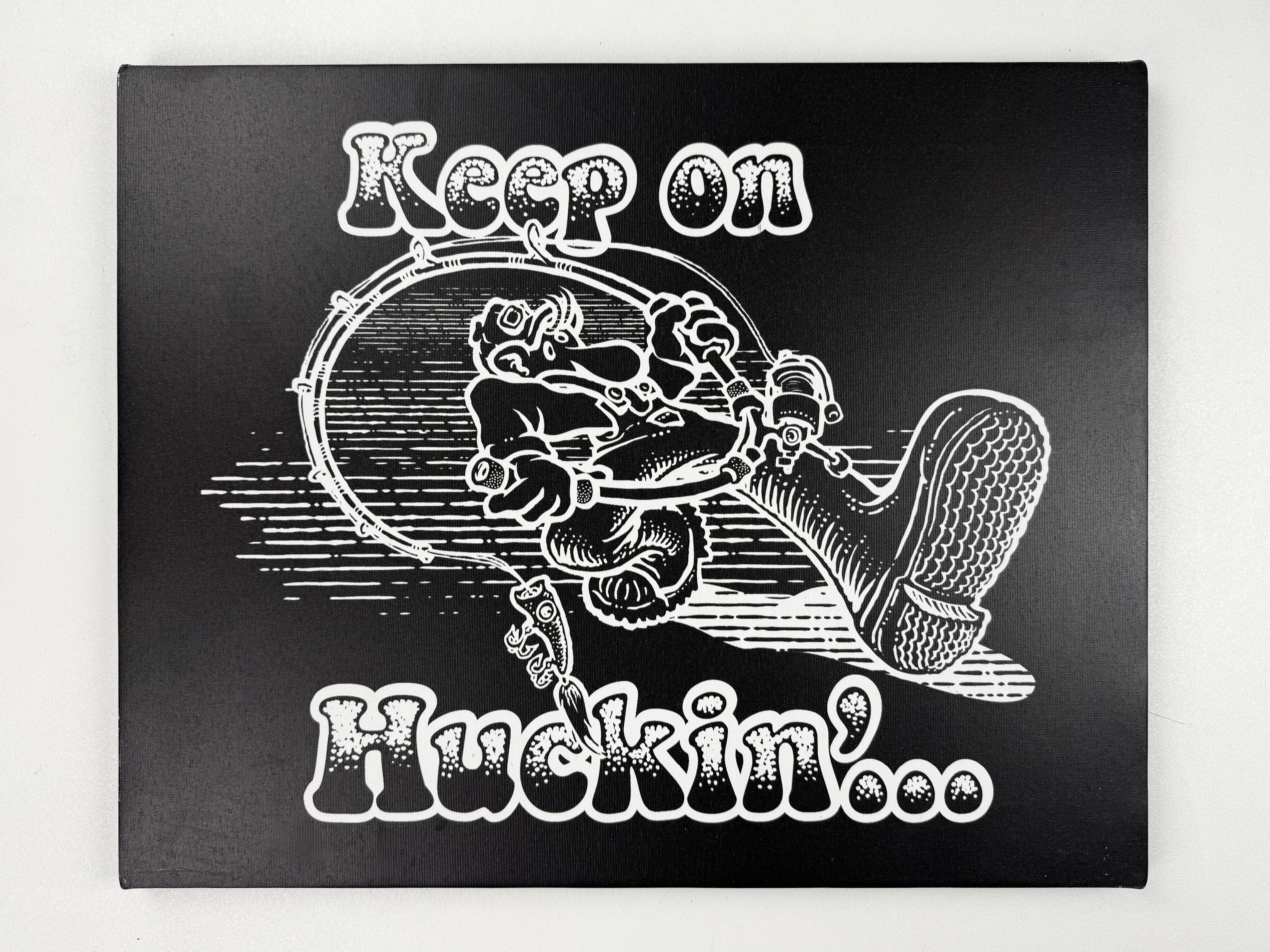 Keep On Huckin' - Art Canvas 20x16 - GHOSTSHIP.Supply